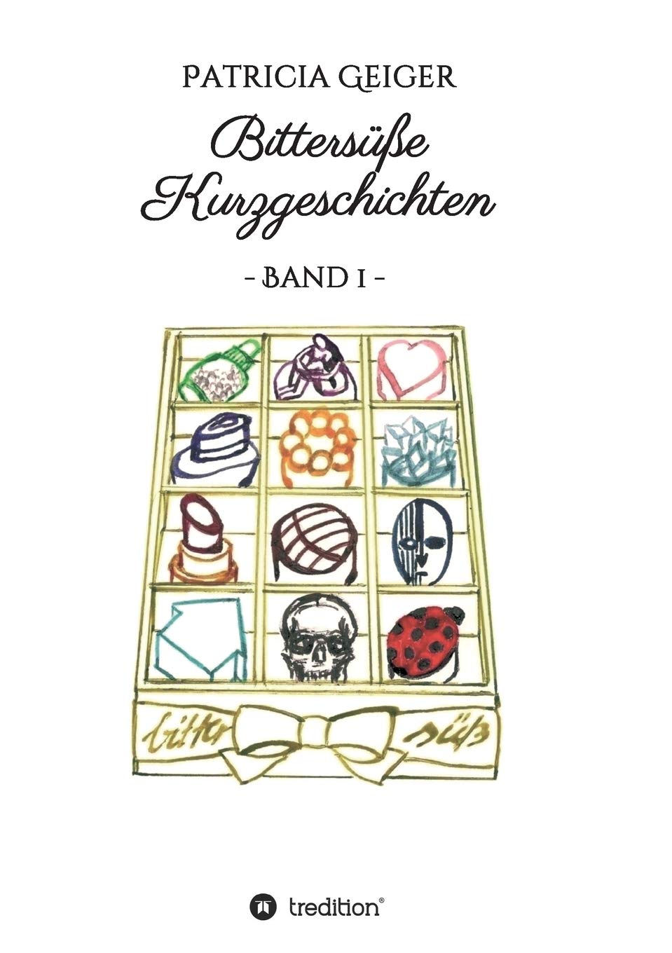 Bittersüße Kurzgeschichten Contemporary literature