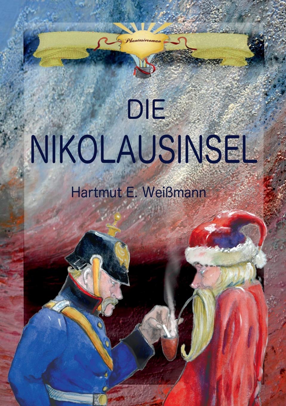 Die Nikolausinsel: Ein phantastischer Roman Contemporary literature