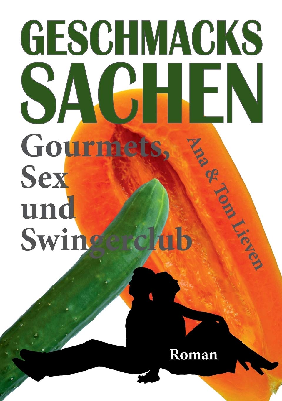 Geschmackssachen: Gourmets, Sex und Swingerclub (Geschmackszentrum) Contemporary literature