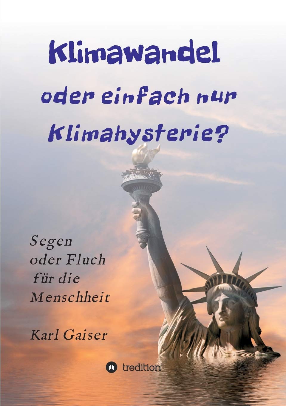 Product Image: Klimawandel oder einfach nur Klimahysterie?