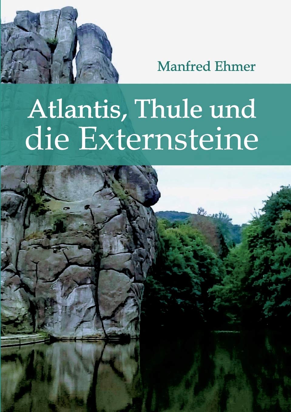 Product Image: Atlantis, Thule und die Externsteine