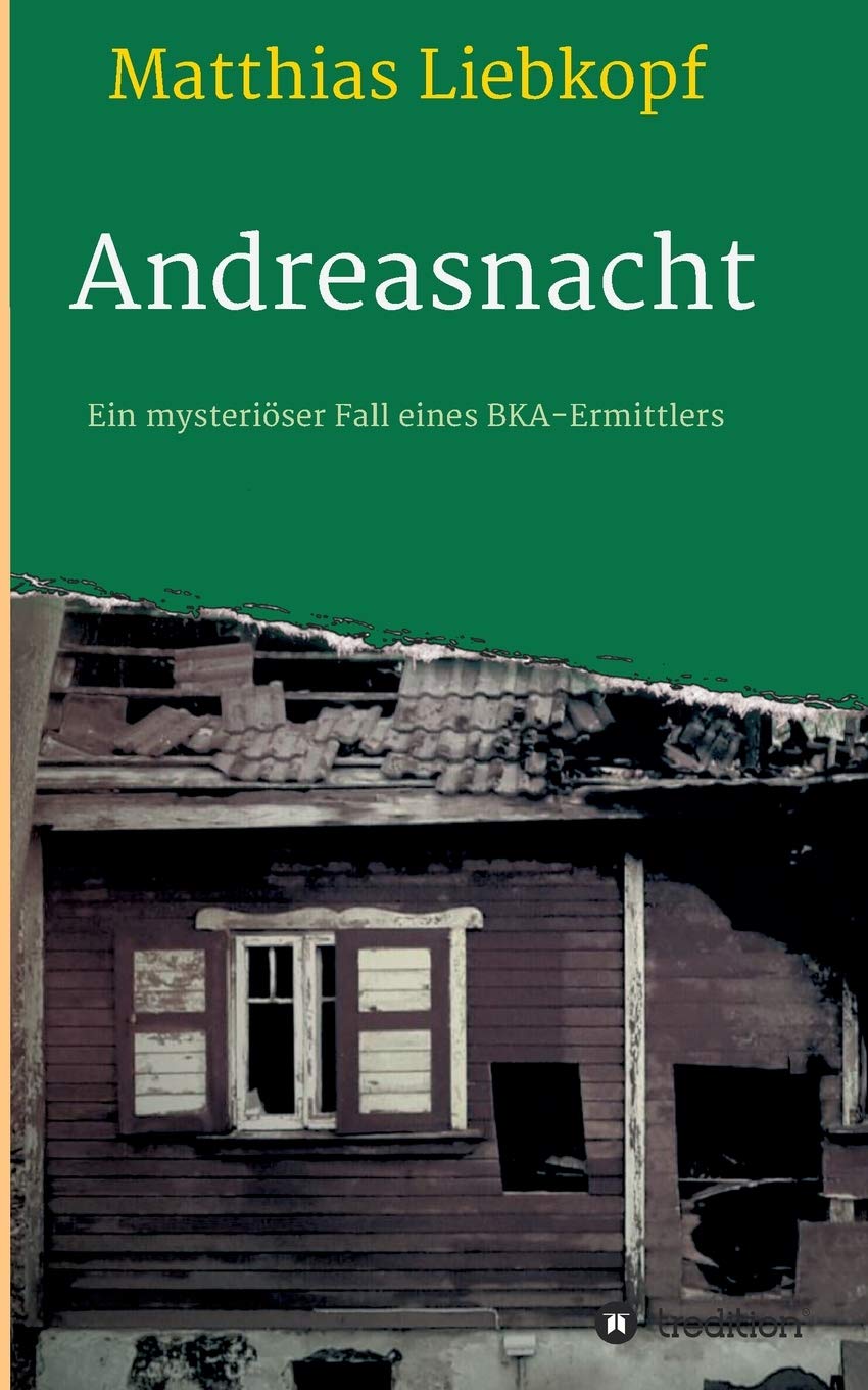 Andreasnacht: Ein mysteriöser Fall eines BKA-Ermittlers (Krimialfälle des Ermittlers Ion Kaiser) Action & Adventure