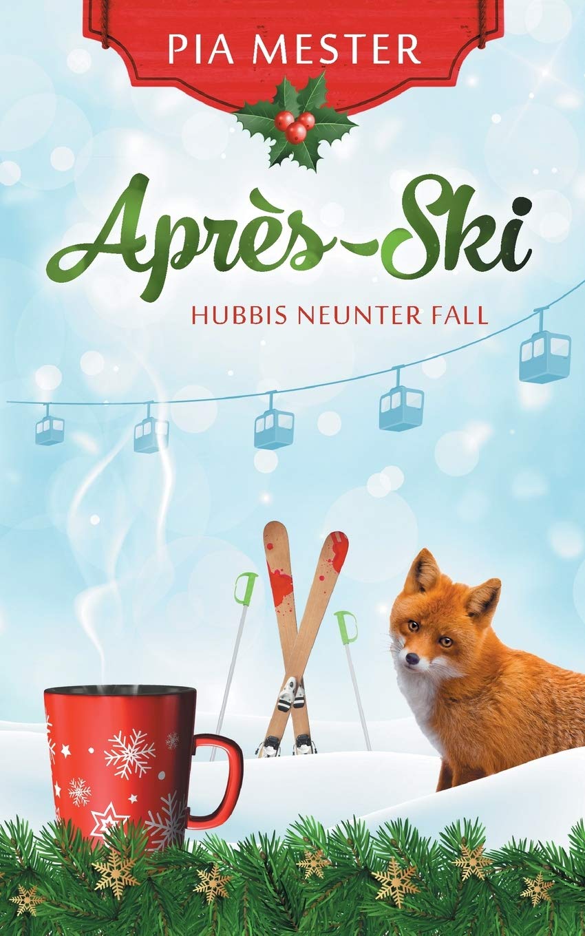 Après-Ski - Hubbis neunter Fall (Hubbi ermittelt) Action & Adventure