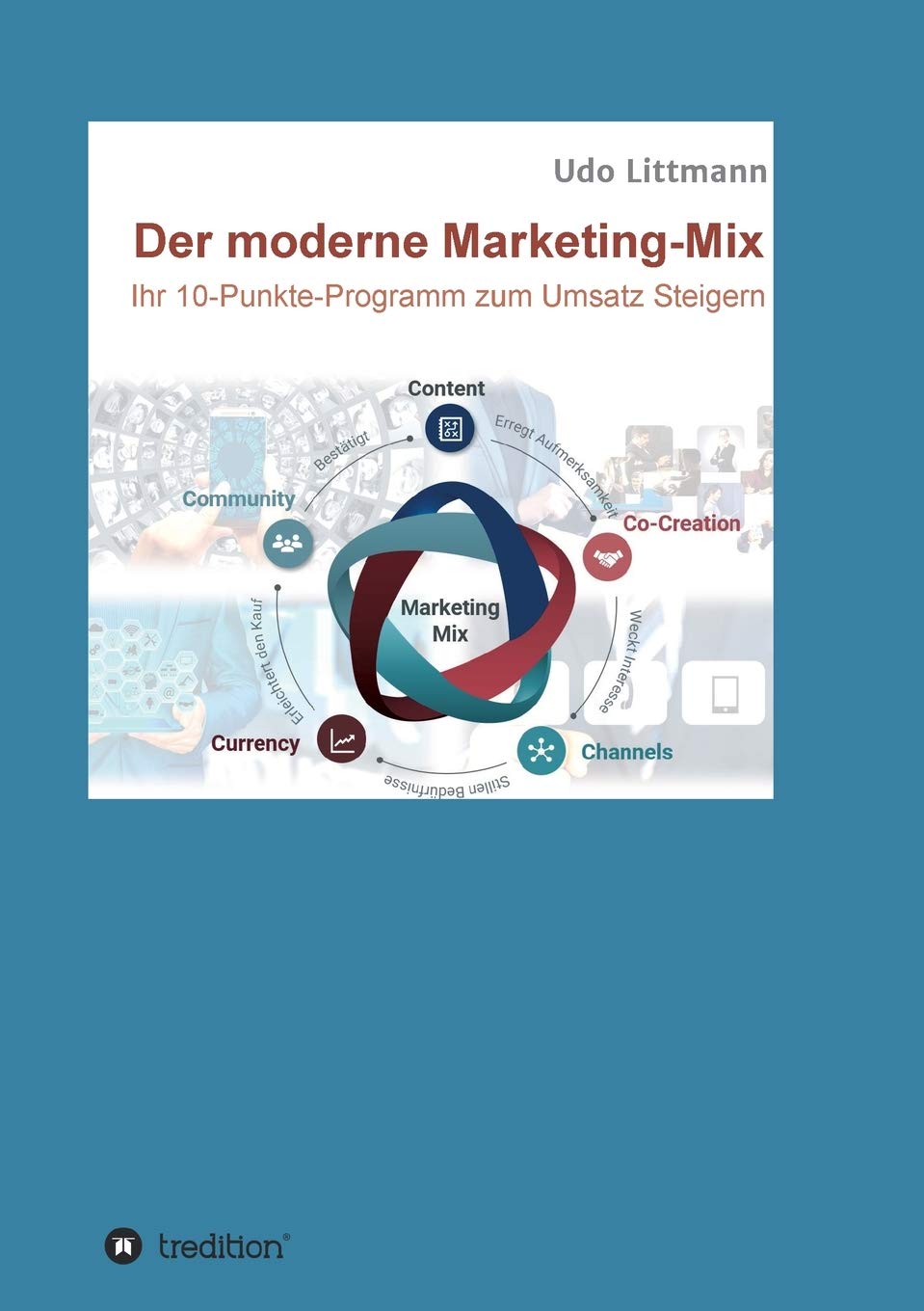 Der moderne Marketing-Mix: Ihr 10-Punkte-Programm zum Umsatz steigern General education