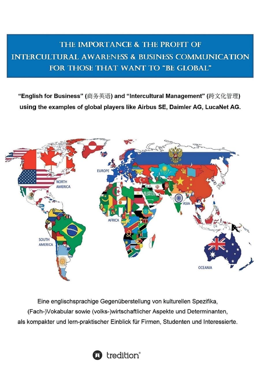 The Importance & the Profit of Intercultural Awareness & Business Communication for those that want to "BE GLOBAL" Social Sciences