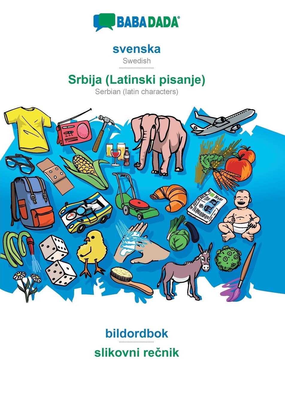 BABADADA, svenska - Srbija (Latinski pisanje), bildordbok - slikovni recnik Foreign Languages ​​& Dictionaries