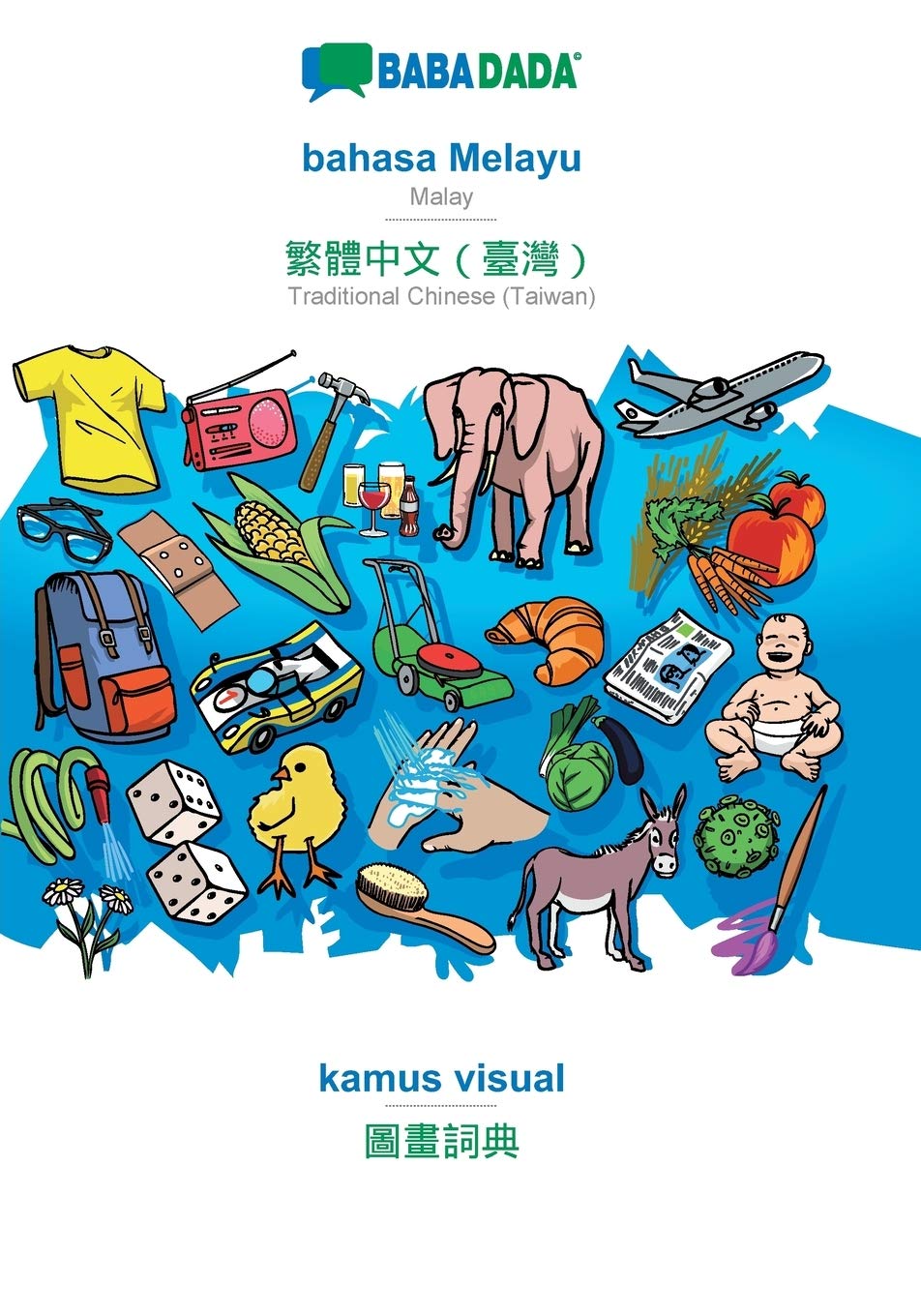 BABADADA, bahasa Melayu - Traditional Chinese (Taiwan) (in chinese script), kamus visual - visual dictionary (in chinese script) Learning & Reference