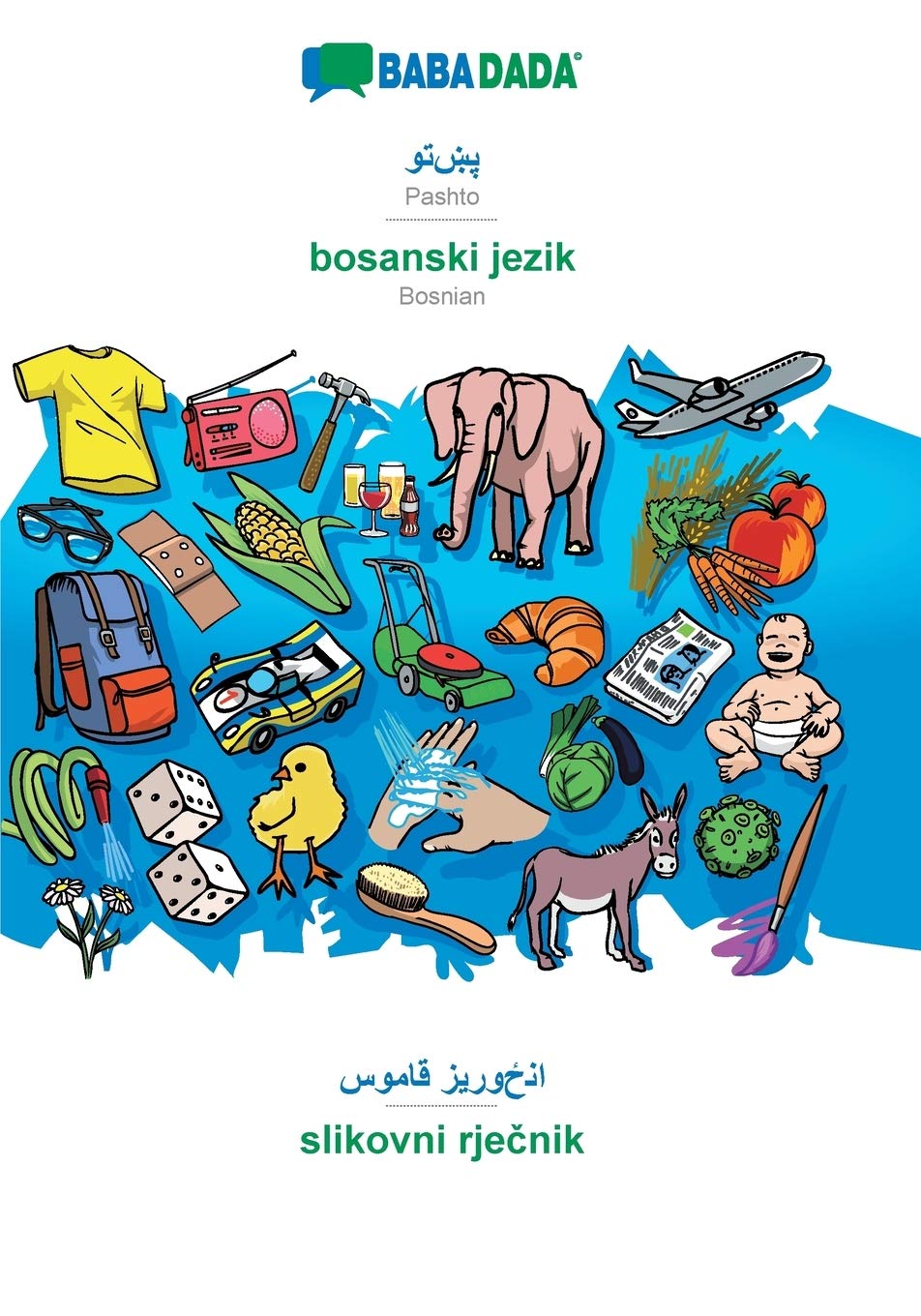 BABADADA, Pashto (in arabic script) - bosanski jezik, visual dictionary (in arabic script) - slikovni rjecnik Foreign Languages ​​& Dictionaries