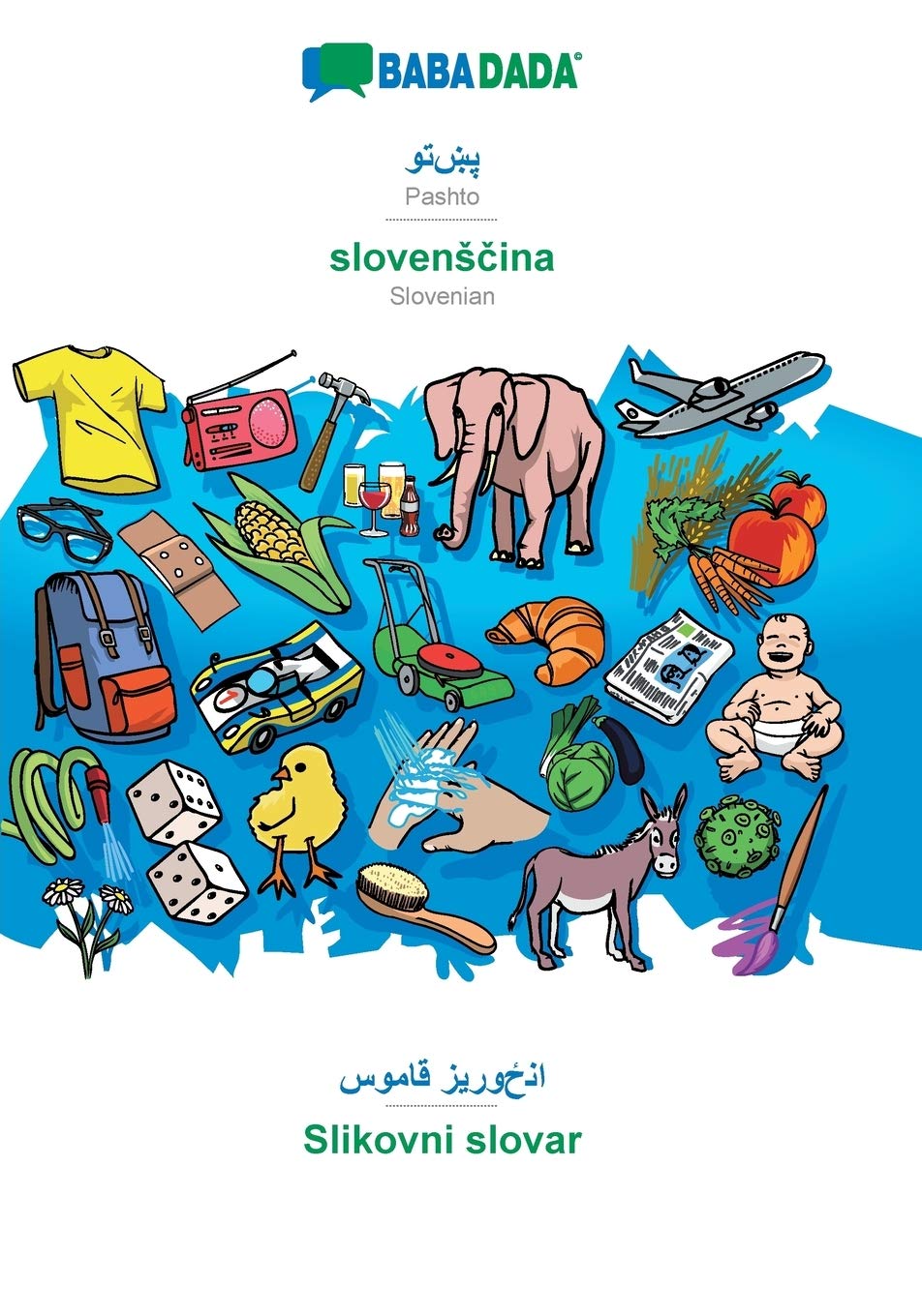 BABADADA, Pashto (in arabic script) - slovenScina, visual dictionary (in arabic script) - Slikovni slovar Foreign Languages ​​& Dictionaries