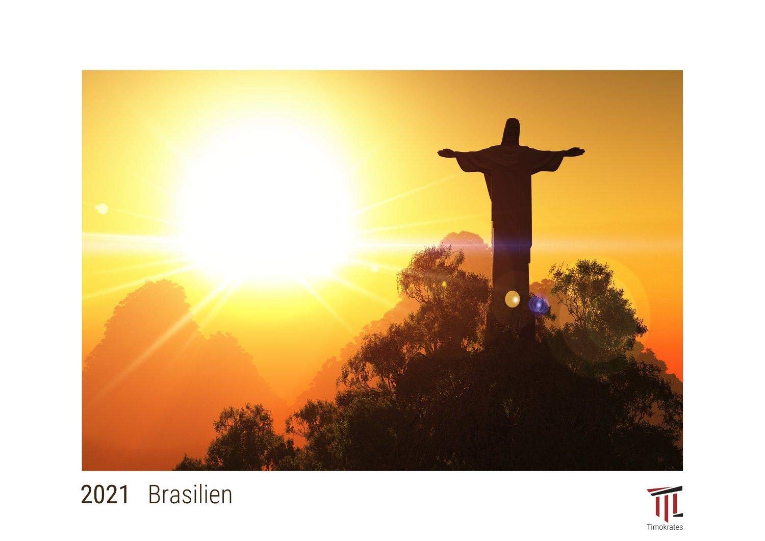 Brasilien 2021 - White Edition - Timokrates Kalender, Wandkalender, Bildkalender - DIN A3 (42 x 30 cm) Books