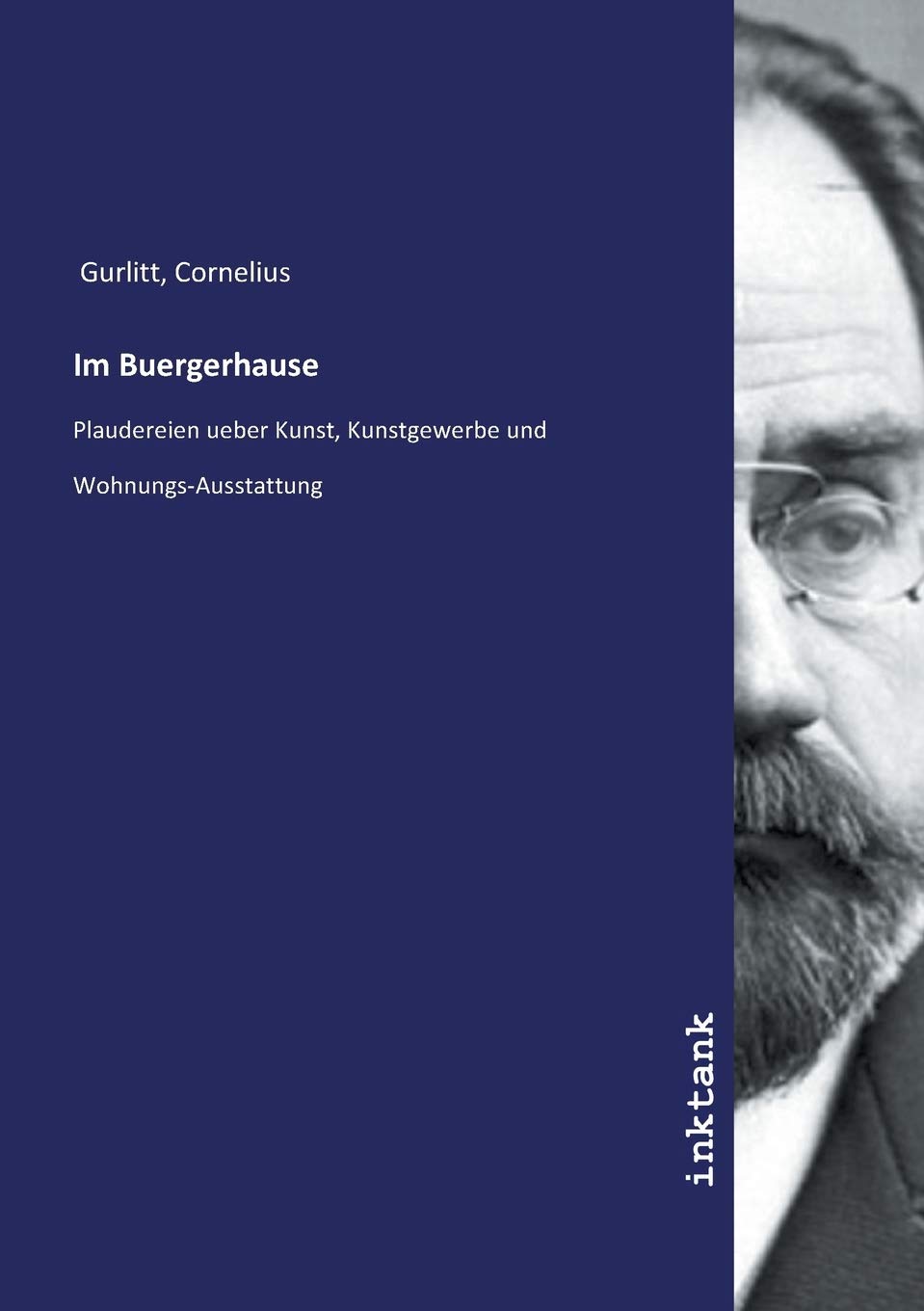 Im Buergerhause: Plaudereien ueber Kunst, Kunstgewerbe und Wohnungs-Ausstattung Social Sciences