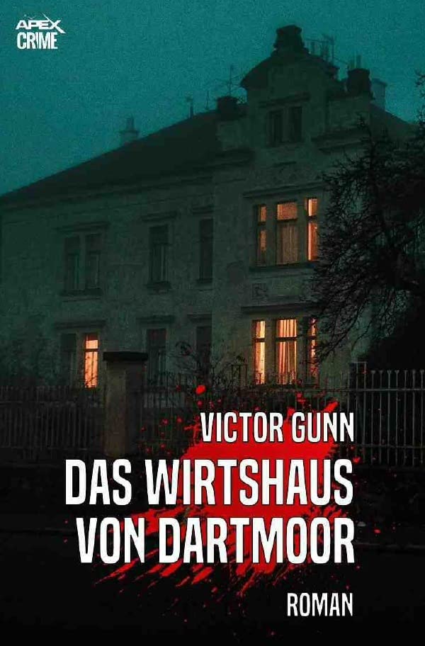 DAS WIRTSHAUS VON DARTMOOR: Der Krimi-Klassiker! Classics