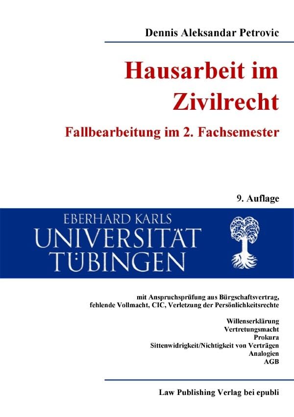 Hausarbeit im Zivilrecht: Fallbearbeitung im 2. Fachsemester (Monografien) Law