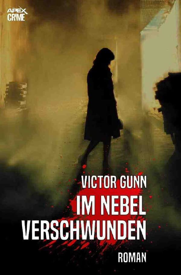 IM NEBEL VERSCHWUNDEN: Der Krimi-Klassiker! Classics