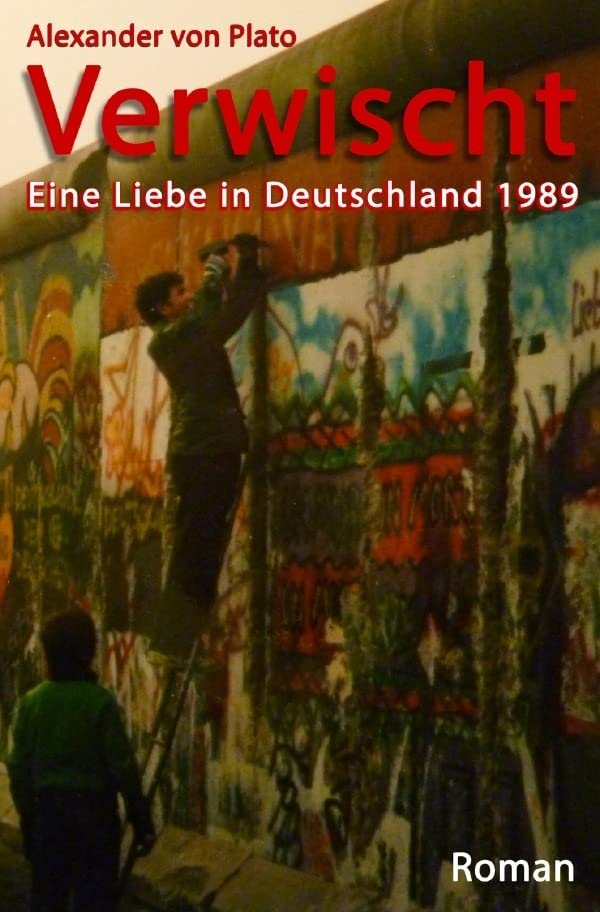 Verwischt: Eine Liebe in Deutschland 1989 Historical Fiction