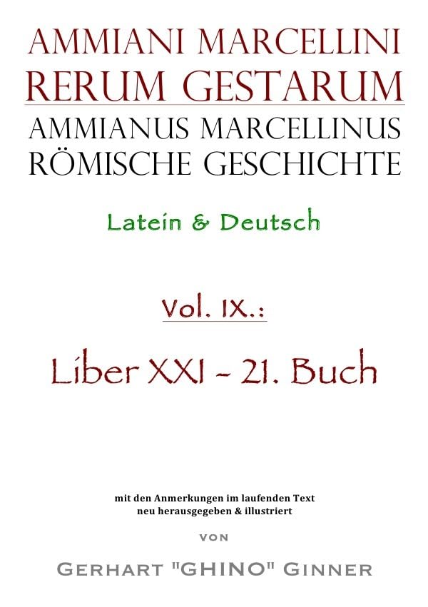 Ammianus Marcellinus, Römische Geschichte / Ammianus Marcellinus römische Geschichte IX. Politics & History