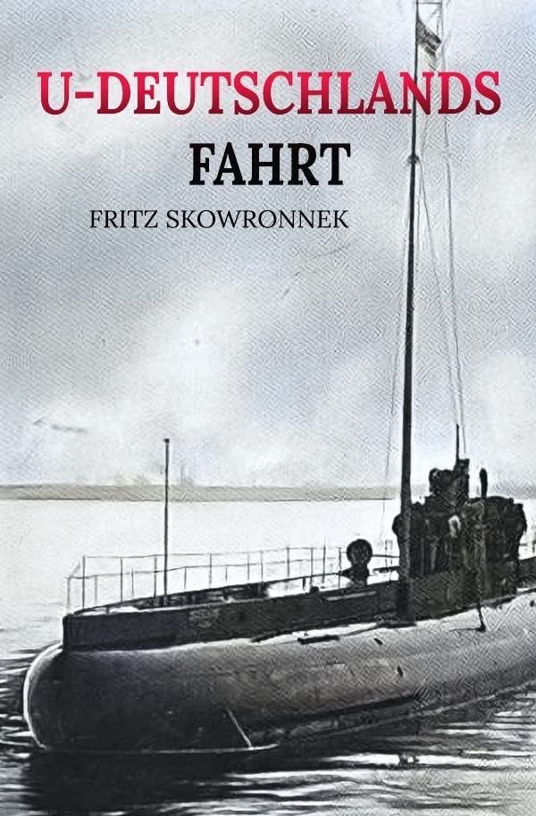 U-Deutschlands Fahrt Politics & History