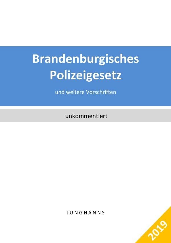 Brandenburgisches Polizeigesetz, Ordnungsbehördengesetz: mit Verwaltungsvorschriften Law
