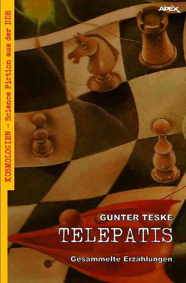 TELEPATIS: Kosmologien - Science Fiction aus der DDR, Band 5 Essays & Short Stories