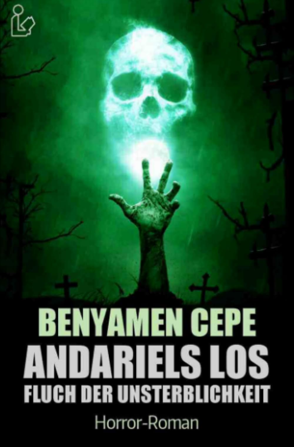 ANDARIELS LOS - FLUCH DER UNSTERBLICHKEIT: Ein Horror-Roman Horror & Mystery