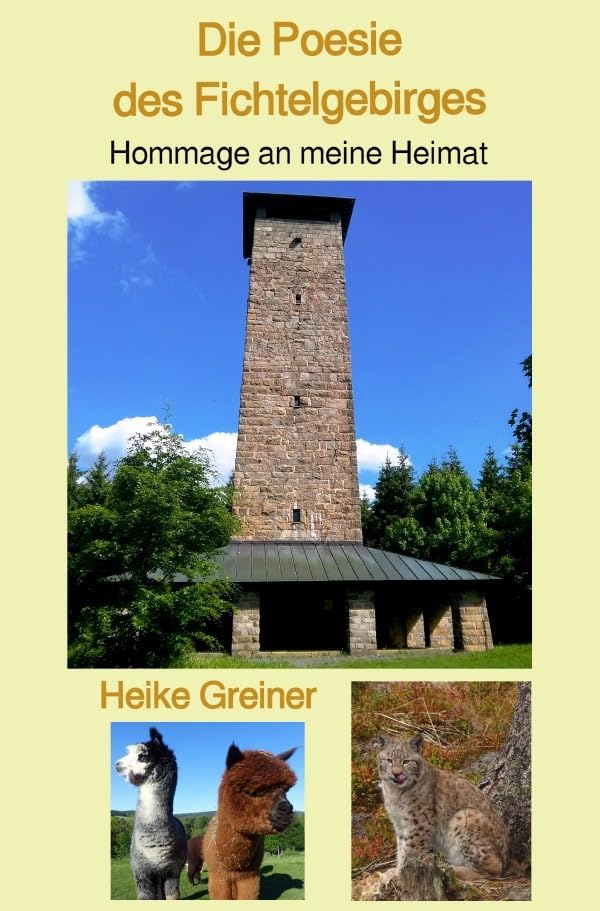 Die Poesie des Fichtelgebirges: Hommage an meine Heimat Poetry