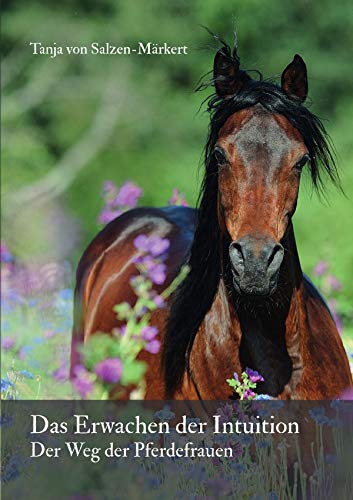 Das Erwachen der Intuition: Der Weg der Pferdefrauen Study Guides