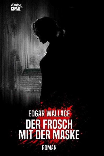 DER FROSCH MIT DER MASKE: Der Krimi-Klassiker! Classics