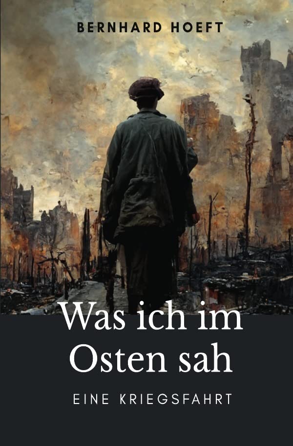 Was ich im Osten sah: Eine Kriegsfahrt Drama