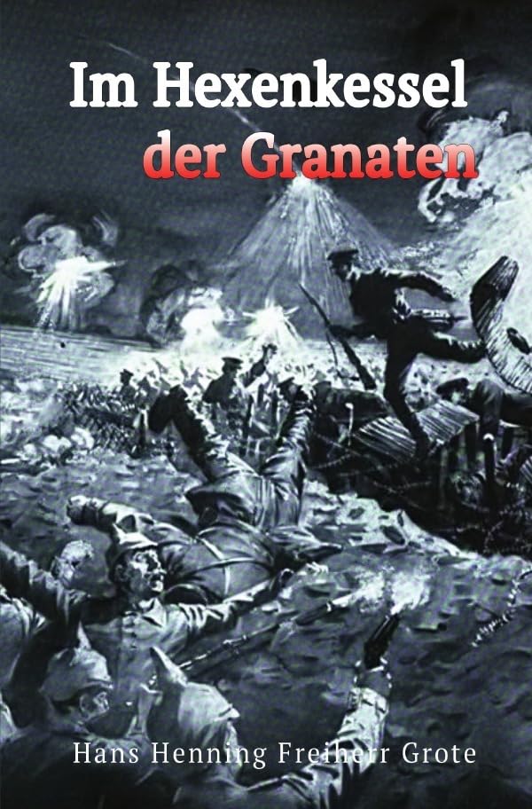 Im Hexenkessel der Granaten Drama
