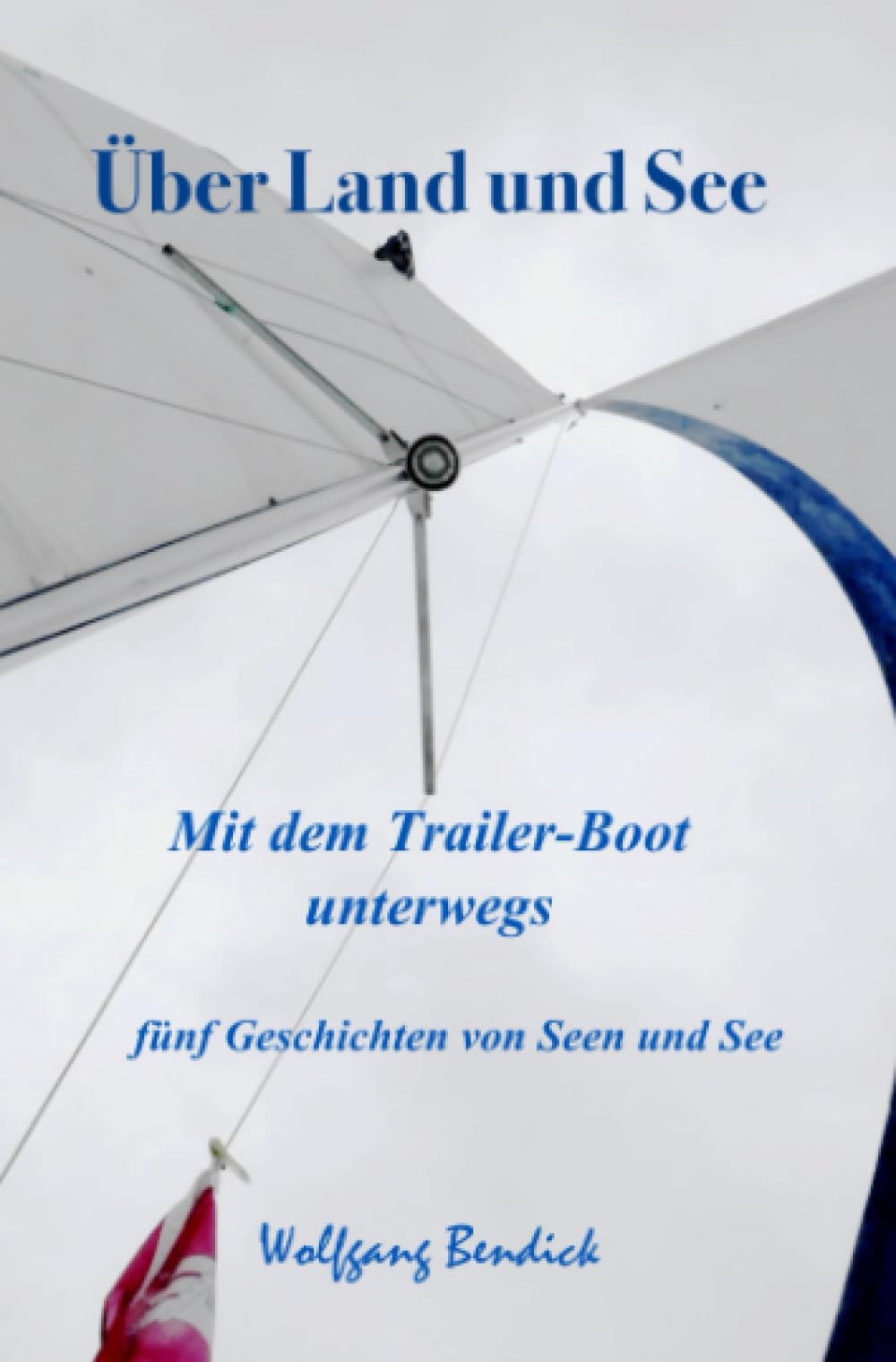 Über Land und See: Mit dem Trailer-Boot unterwegs (‚zu wasser und zu lande‘) Action & Adventure