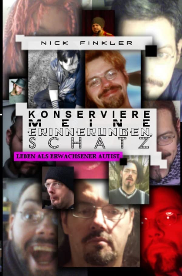Konserviere meine Erinnerungen, Schatz: Leben als erwachsener Autist Personalities