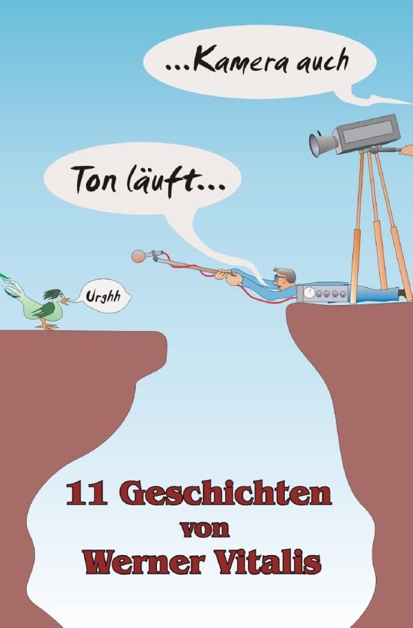 Ton läuft... Kamera auch: 11 Geschichten book