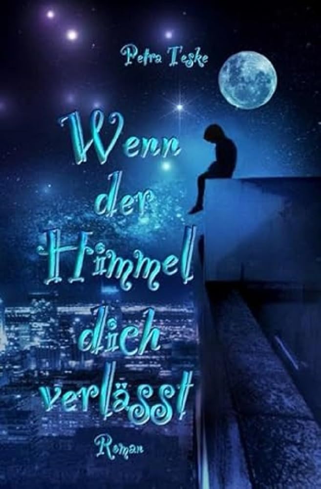 Wenn der Himmel dich verlässt: Roman Historical Fiction