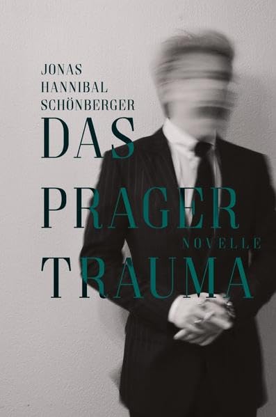 Das Prager Trauma: Ein novellistischer Blick in die Abgründe menschlicher Psyche Essays & Short Stories