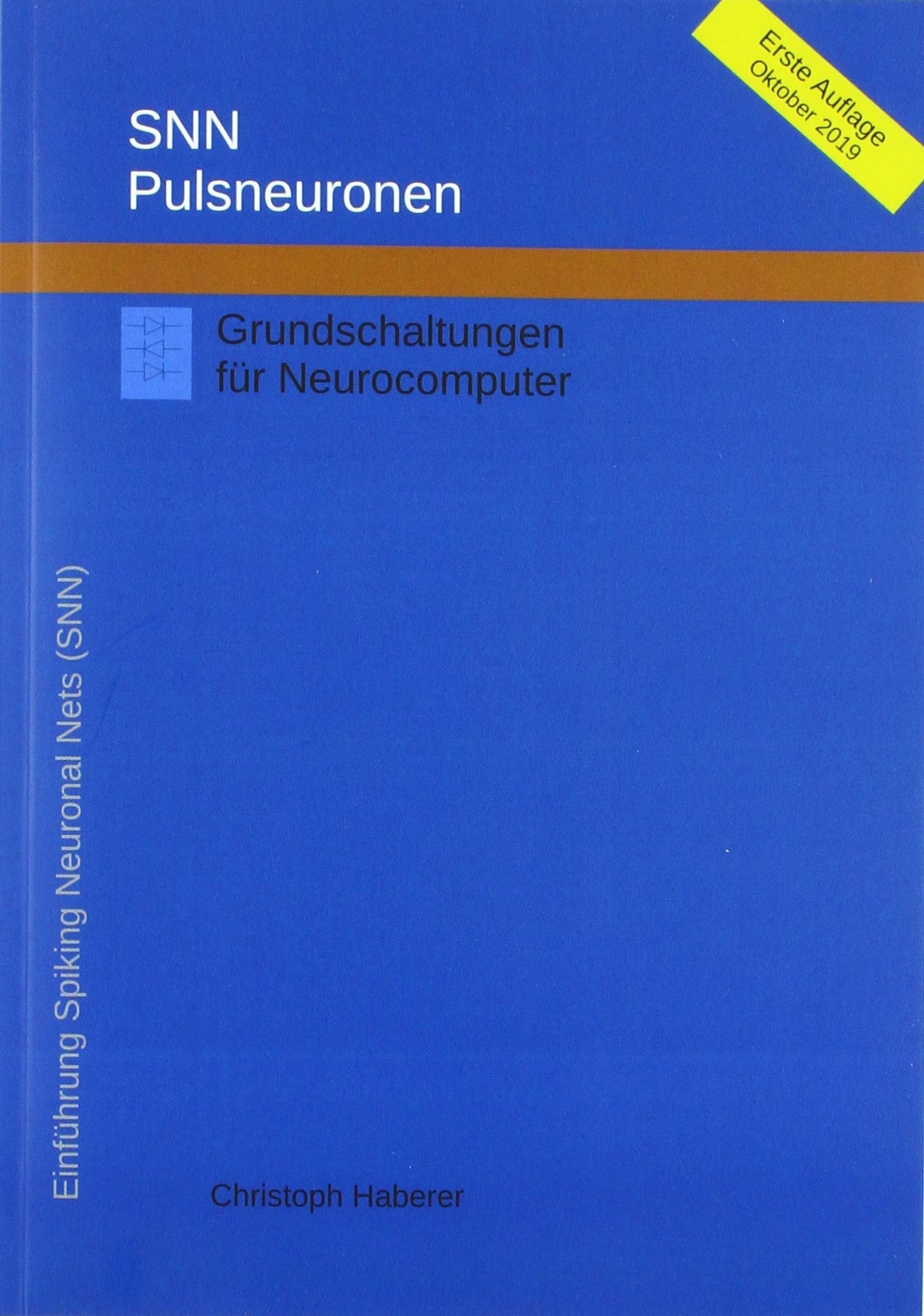 SNN Pulsneuronen: Grundschaltungen für Neurocomputer Computer Science