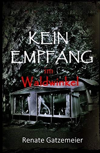 Kein Empfang im Waldwinkel Action & Adventure