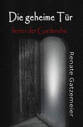 Die geheime Tür hinter der Garderobe Action & Adventure