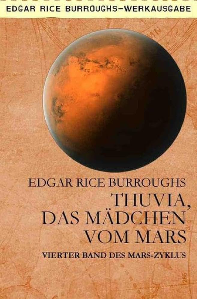 THUVIA, DAS MÄDCHEN VOM MARS: Vierter Band des MARS-Zyklus Classics