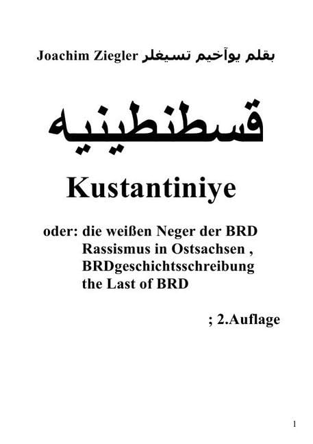 قسطنطينيه Kustantiniye oder: die weißen Neger der BRD Rassismus in Ostsachsen , BRDgeschichts Business, Finance & Career