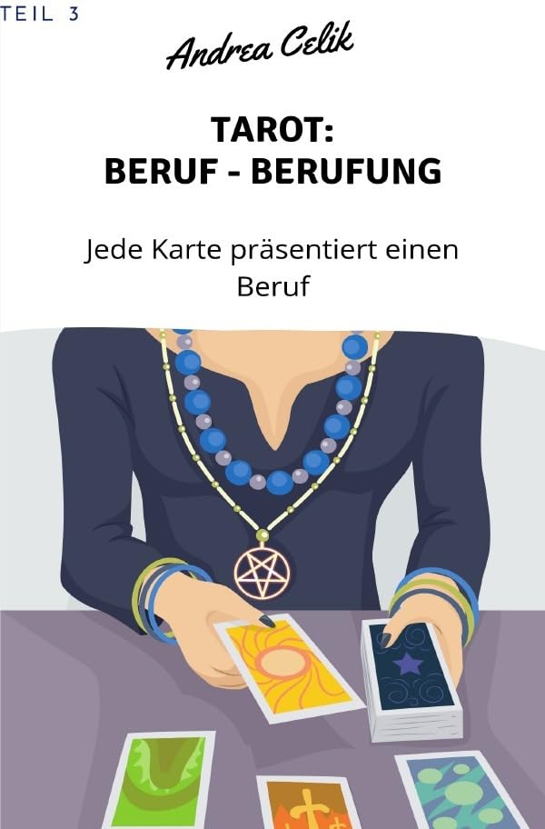 Geheimes Tarot-Wissen / Tarot: Berufe - Berufung: Jede Karte präsentiert einen Beruf Philosophy