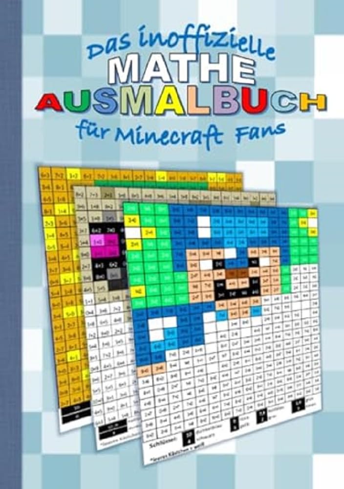 Das inoffizielle MATHE AUSMALBUCH für MINECRAFT Fans: Das Einmaleins spielerisch lernen Leisure & Fun