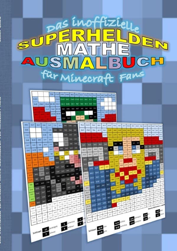 Das inoffizielle SUPERHELDEN MATHE AUSMALBUCH für MINECRAFT Fans: Das Einmaleins spielerisch lernen Leisure & Fun