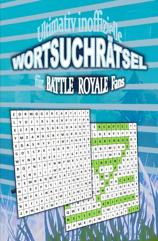 Ultimativ inoffizielle WORTSUCHRÄTSEL für BATTLE ROYALE Fans: Kannst du alle BATTLE ROYALE Wörter in der Buchstabenmatrix finden? Leisure & Fun