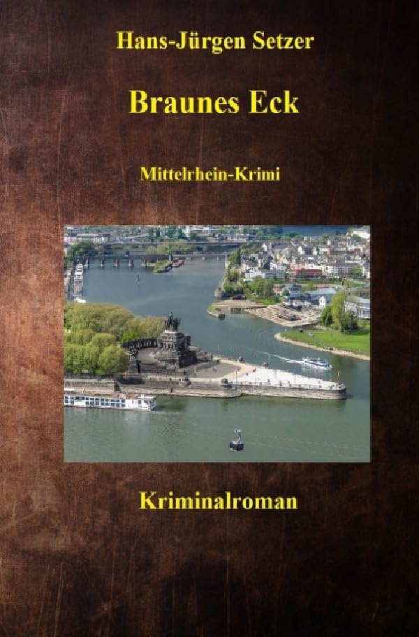 Braunes Eck: Mittelrhein-Krimi (Leon Walters ermittelt) Action & Adventure