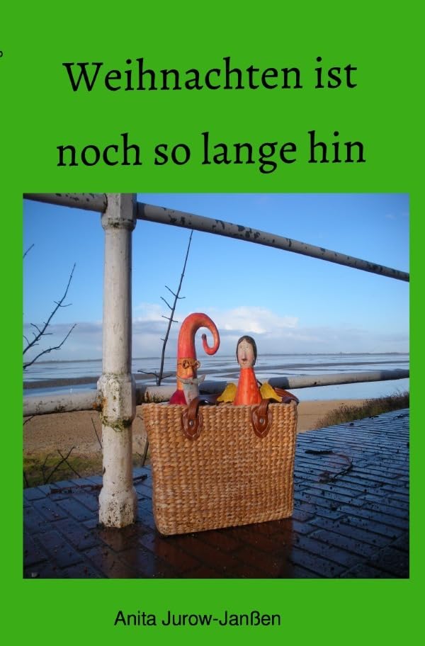 Weihnachten ist noch so lange hin: Kurzgeschichten und Gedichte Poetry