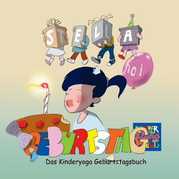 Stella hat Geburtstag: Das Kinderyoga Geburtstagsbuch book
