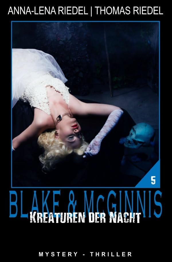 Kreaturen der Nacht (Ein Fall für Blake & McGinnis) Horror & Mystery