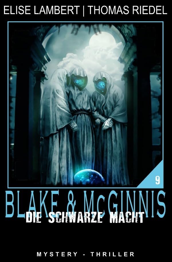 Die schwarze Macht (Ein Fall für Blake & McGinnis) Horror & Mystery