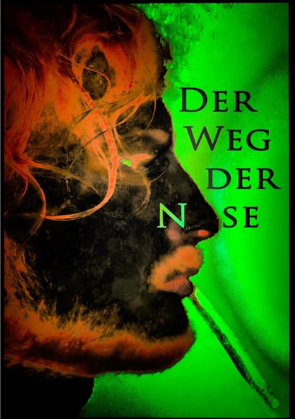 Der Weg der Nase (Die Ebrius Eskapaden) Humour & Satire