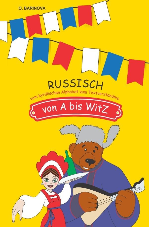 Russisch von A bis WitZ: vom kyrillischen Alphabet zum Textverständnis book